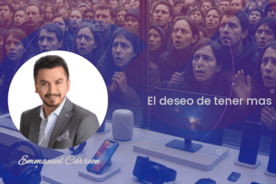 El deseo de tener mas